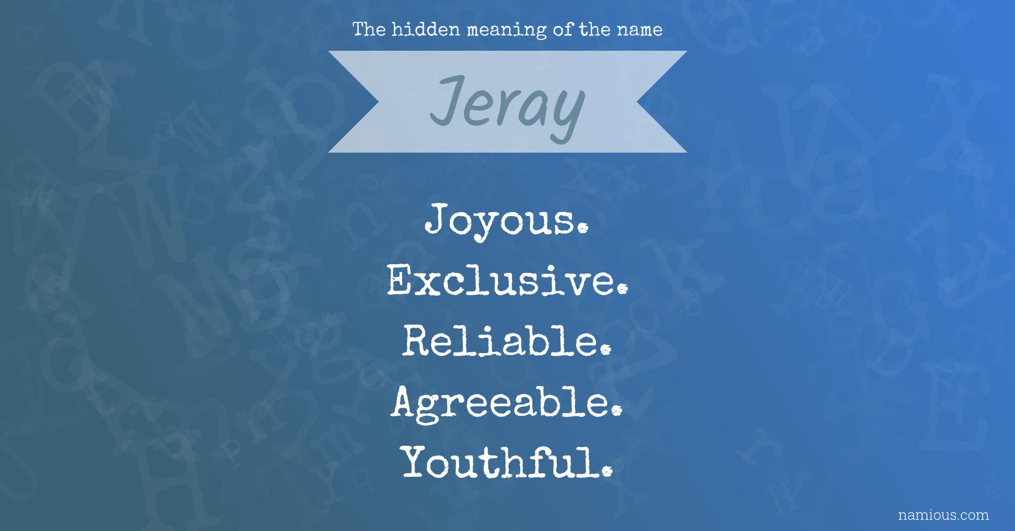 The hidden meaning of the name Jeray