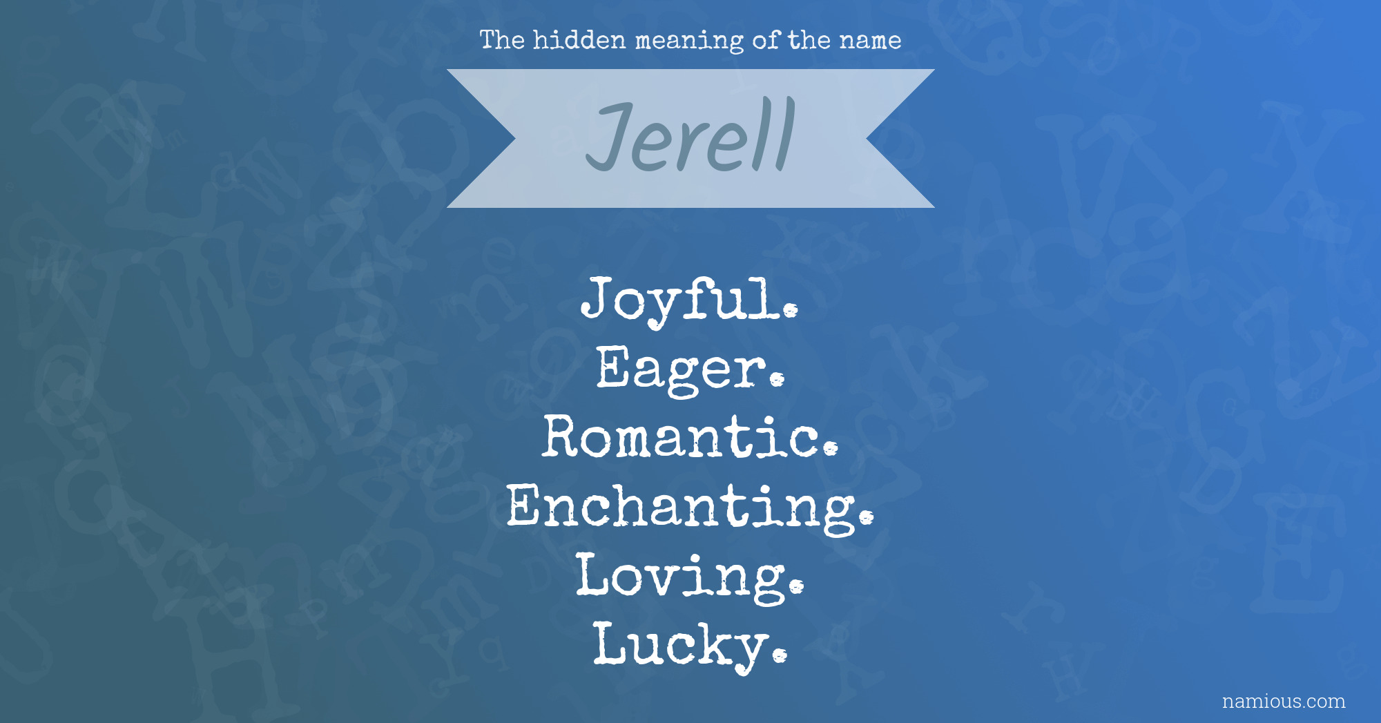 The hidden meaning of the name Jerell