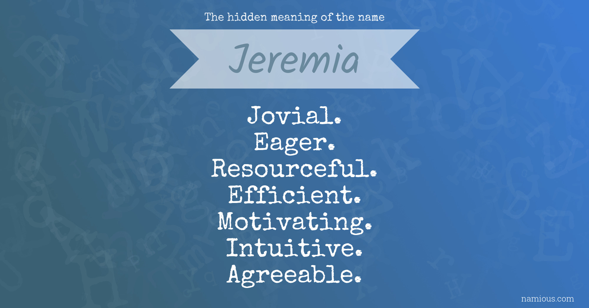 The hidden meaning of the name Jeremia