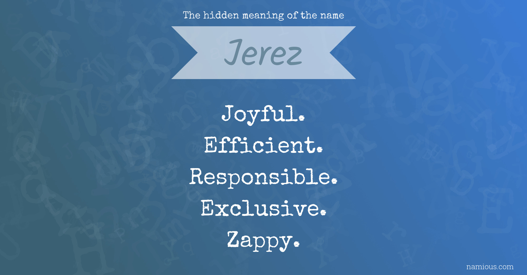 The hidden meaning of the name Jerez