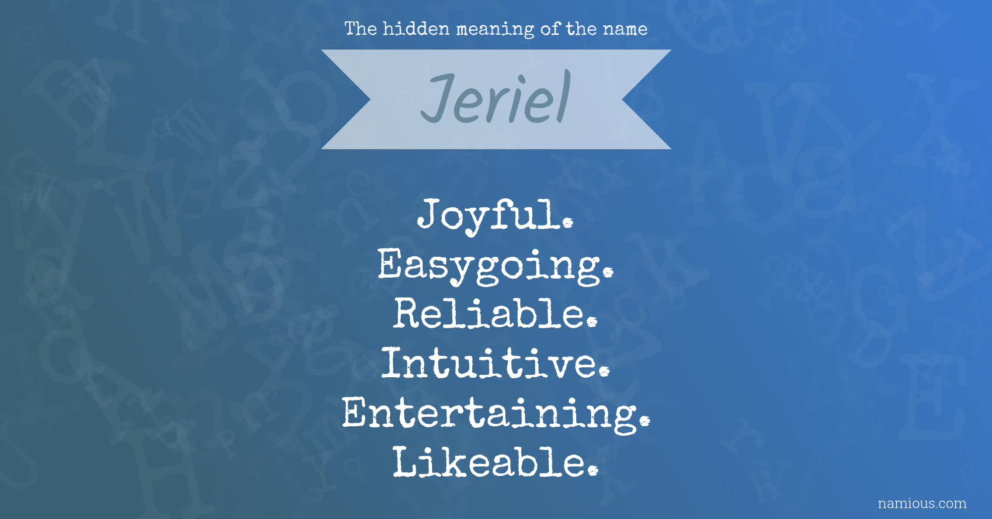 The hidden meaning of the name Jeriel