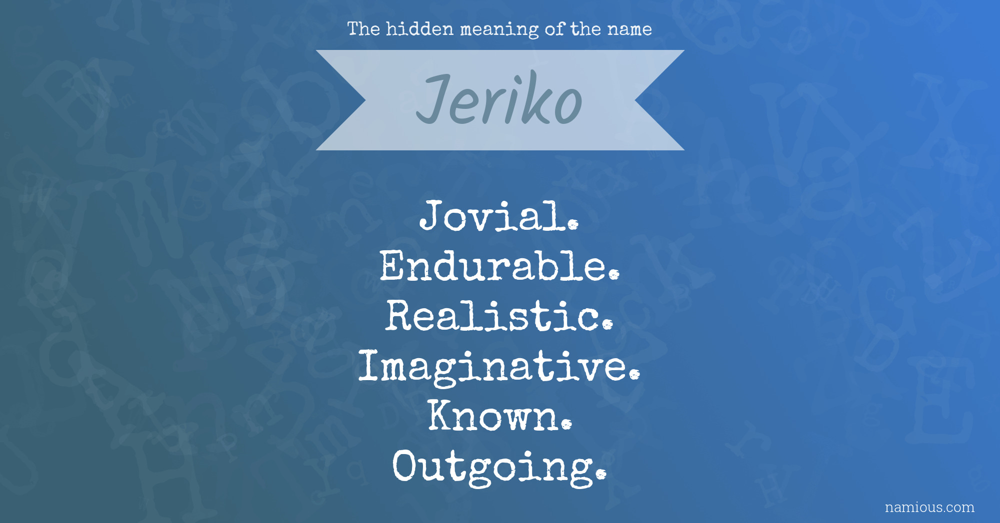 The hidden meaning of the name Jeriko