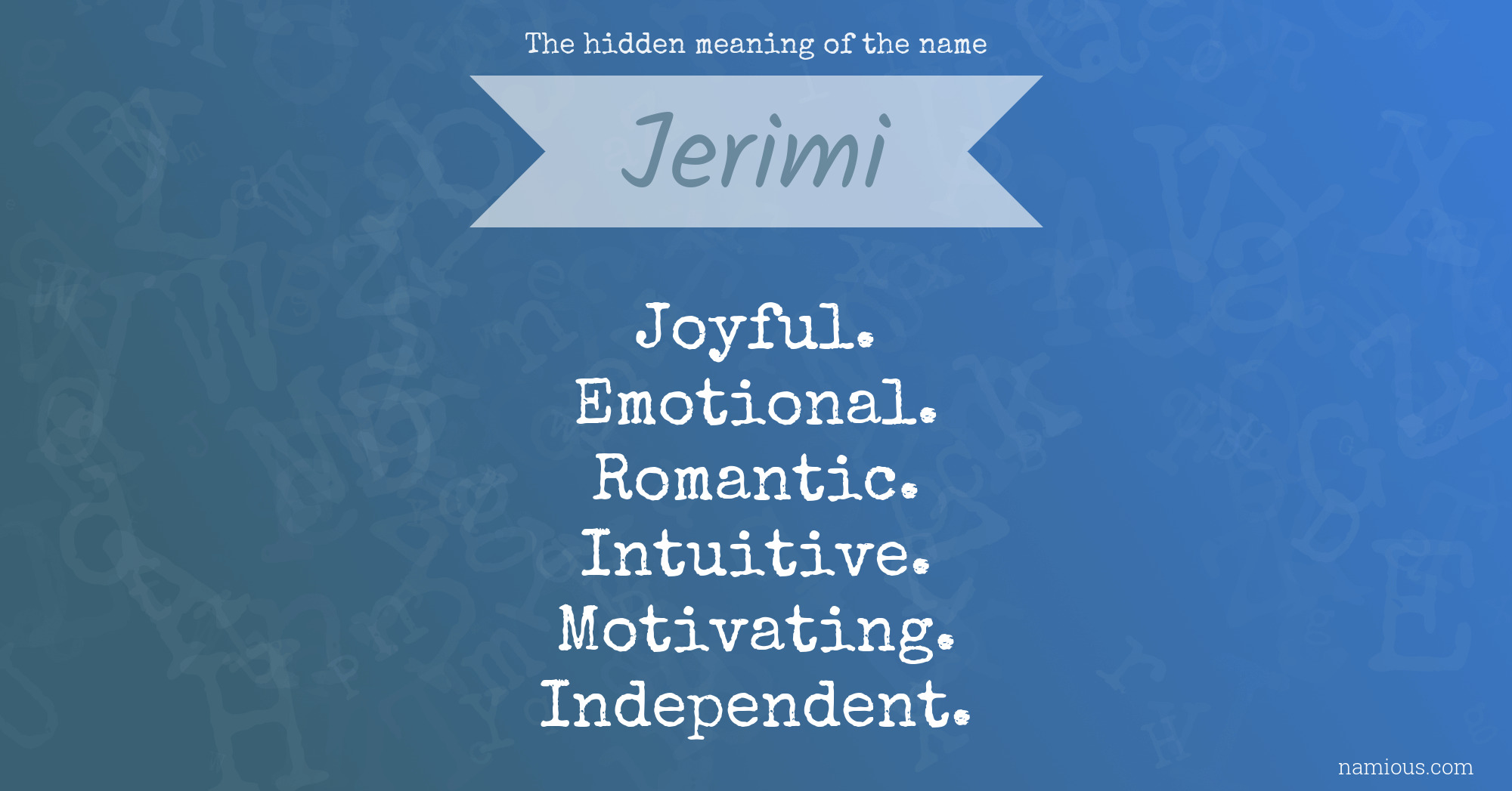 The hidden meaning of the name Jerimi