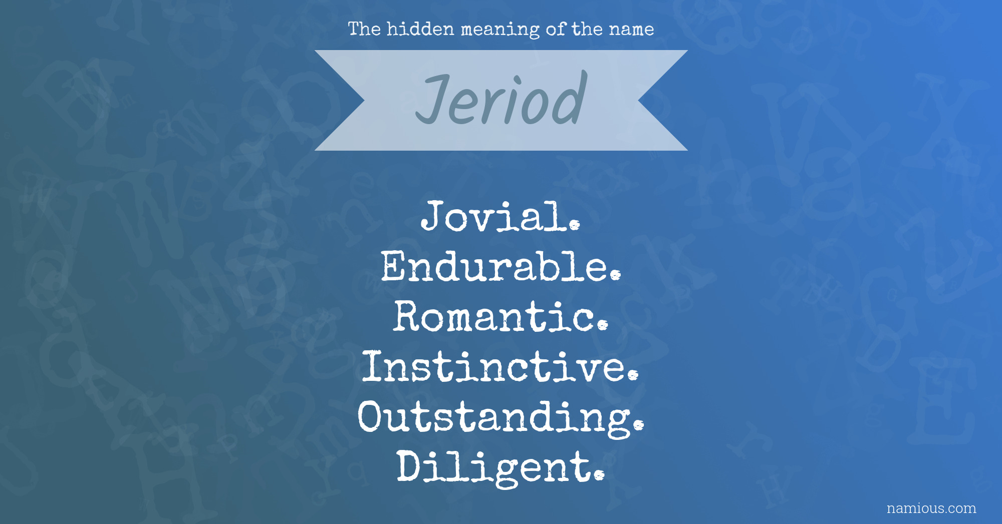 The hidden meaning of the name Jeriod