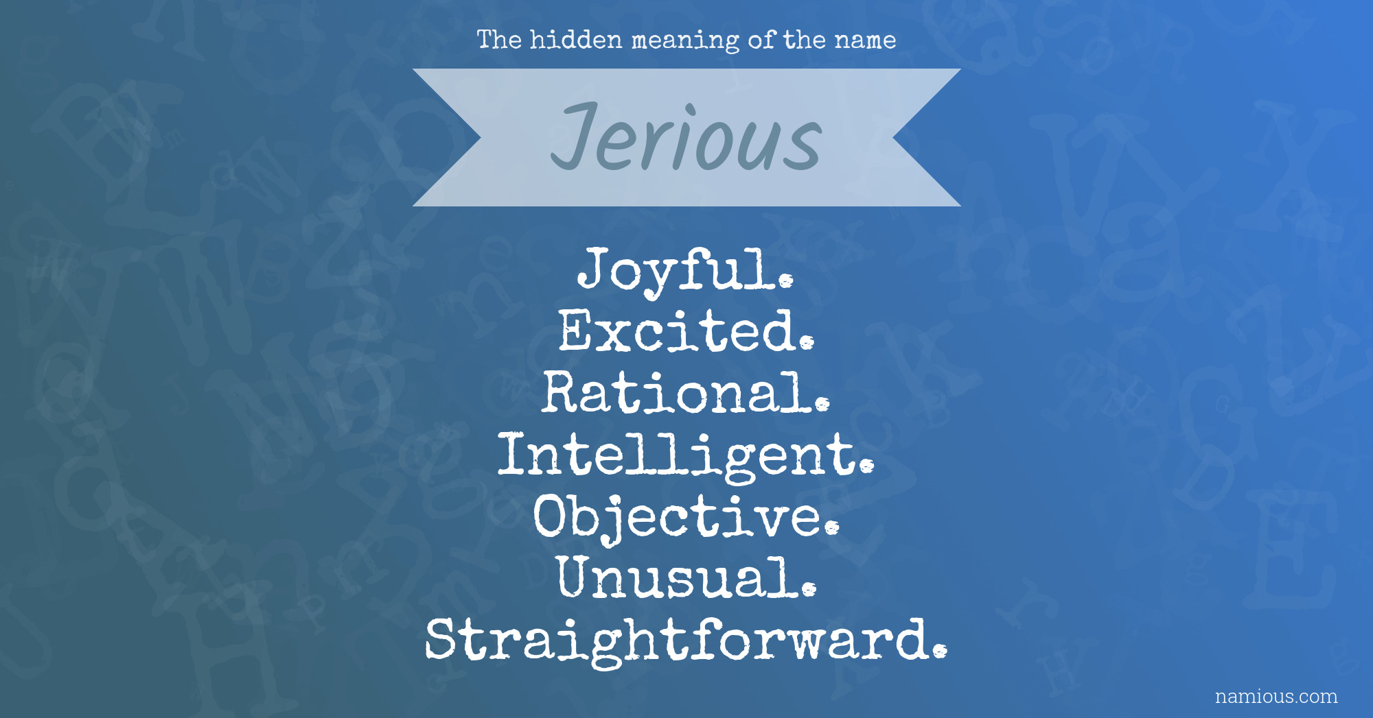 The hidden meaning of the name Jerious