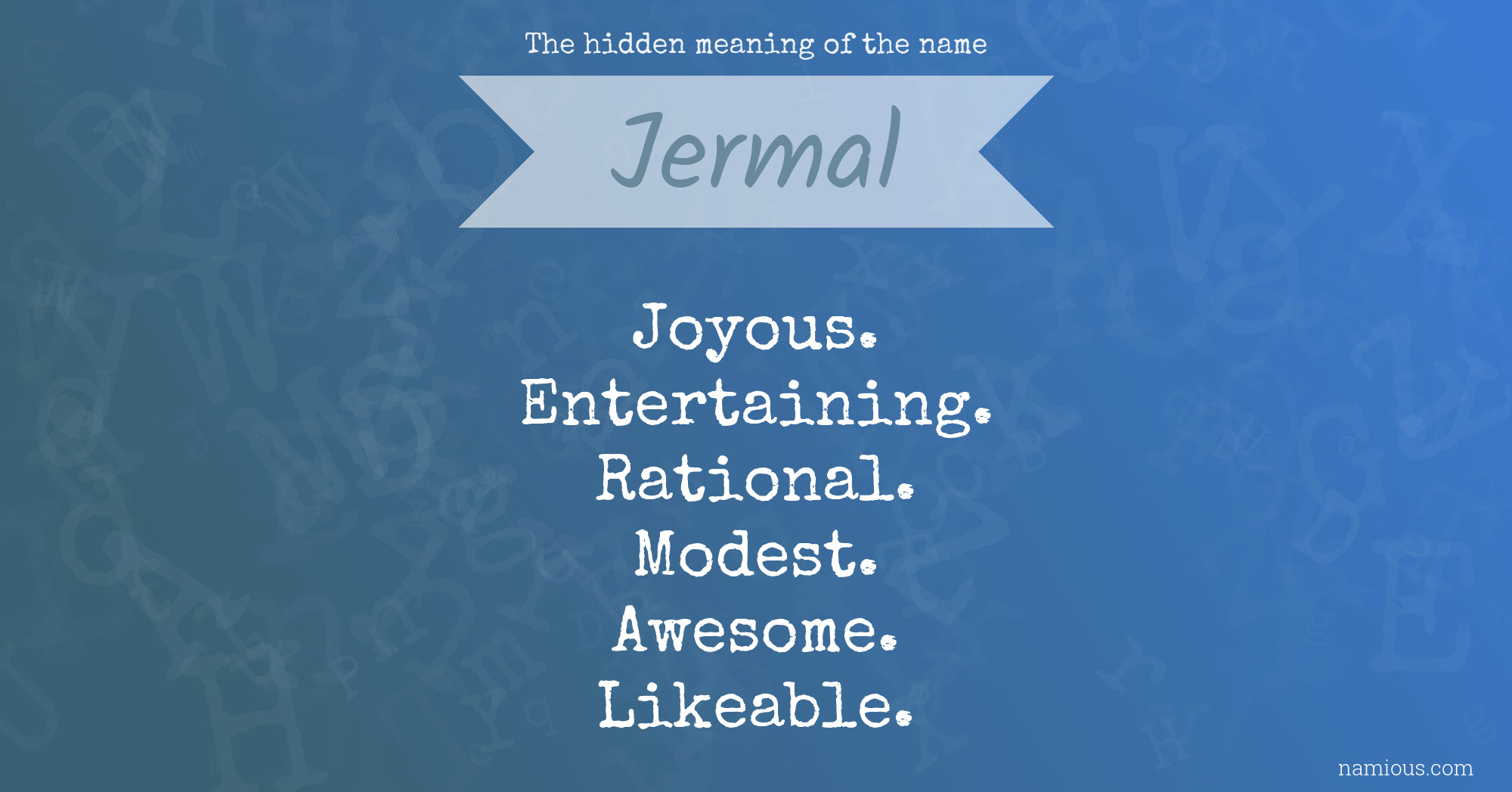 The hidden meaning of the name Jermal