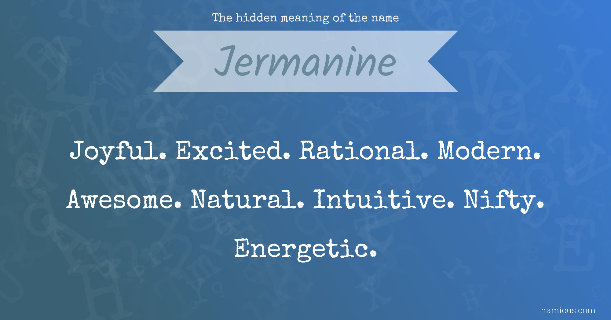 The hidden meaning of the name Jermanine