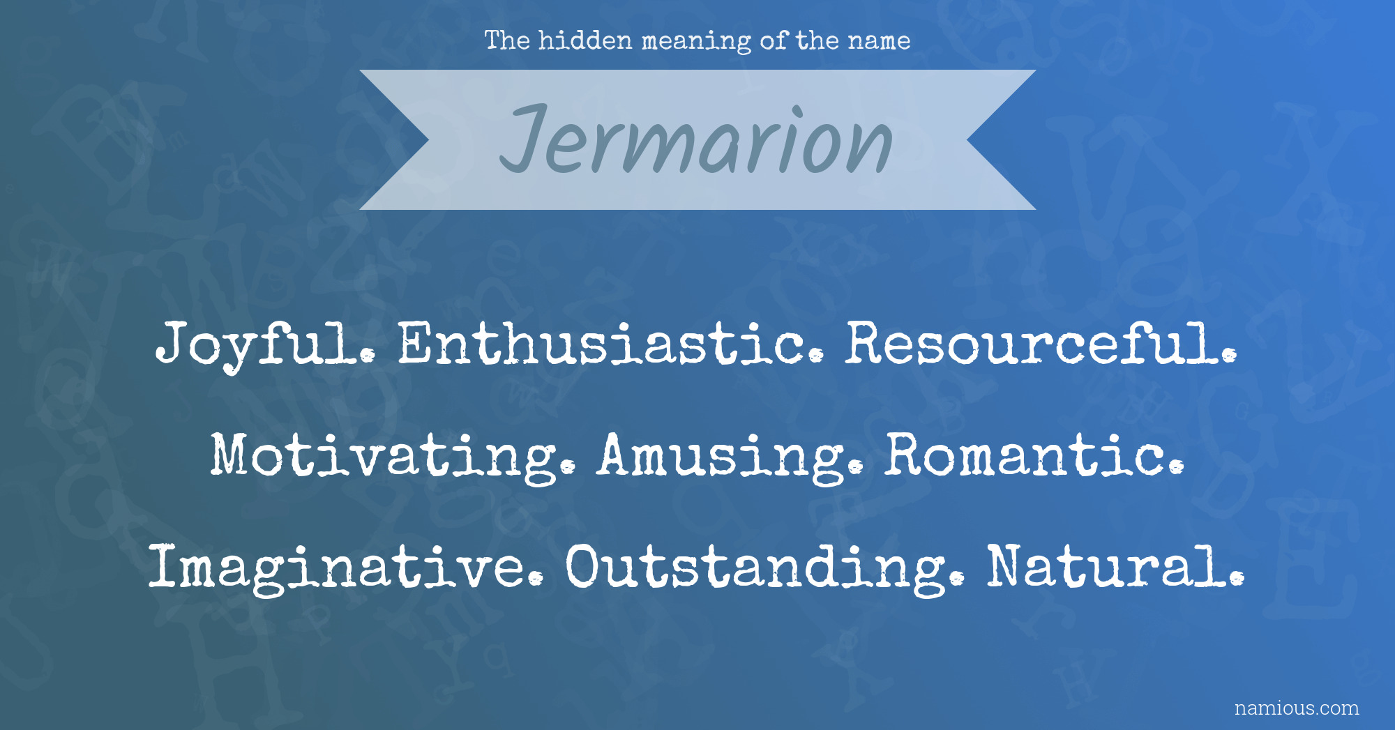 The hidden meaning of the name Jermarion