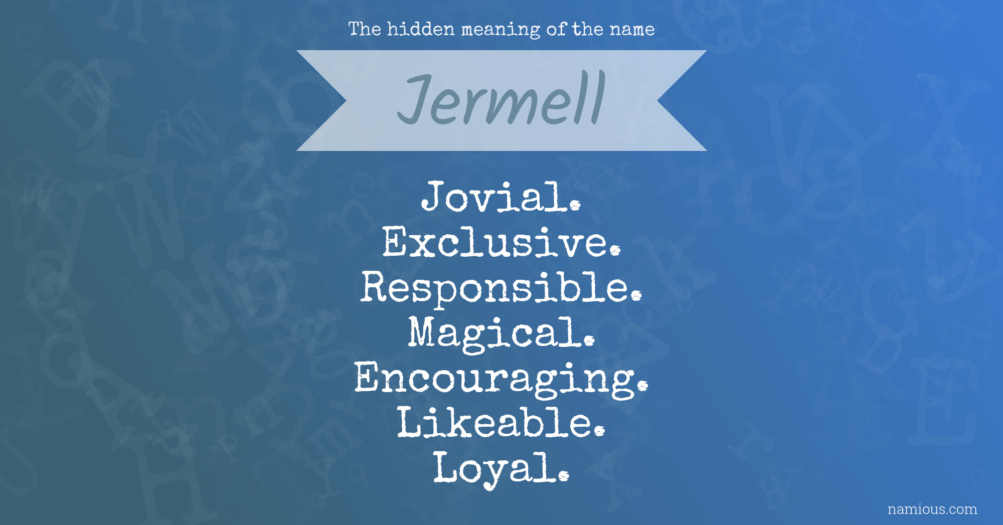 The hidden meaning of the name Jermell