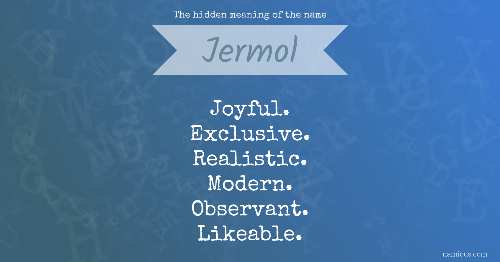 The hidden meaning of the name Jermol