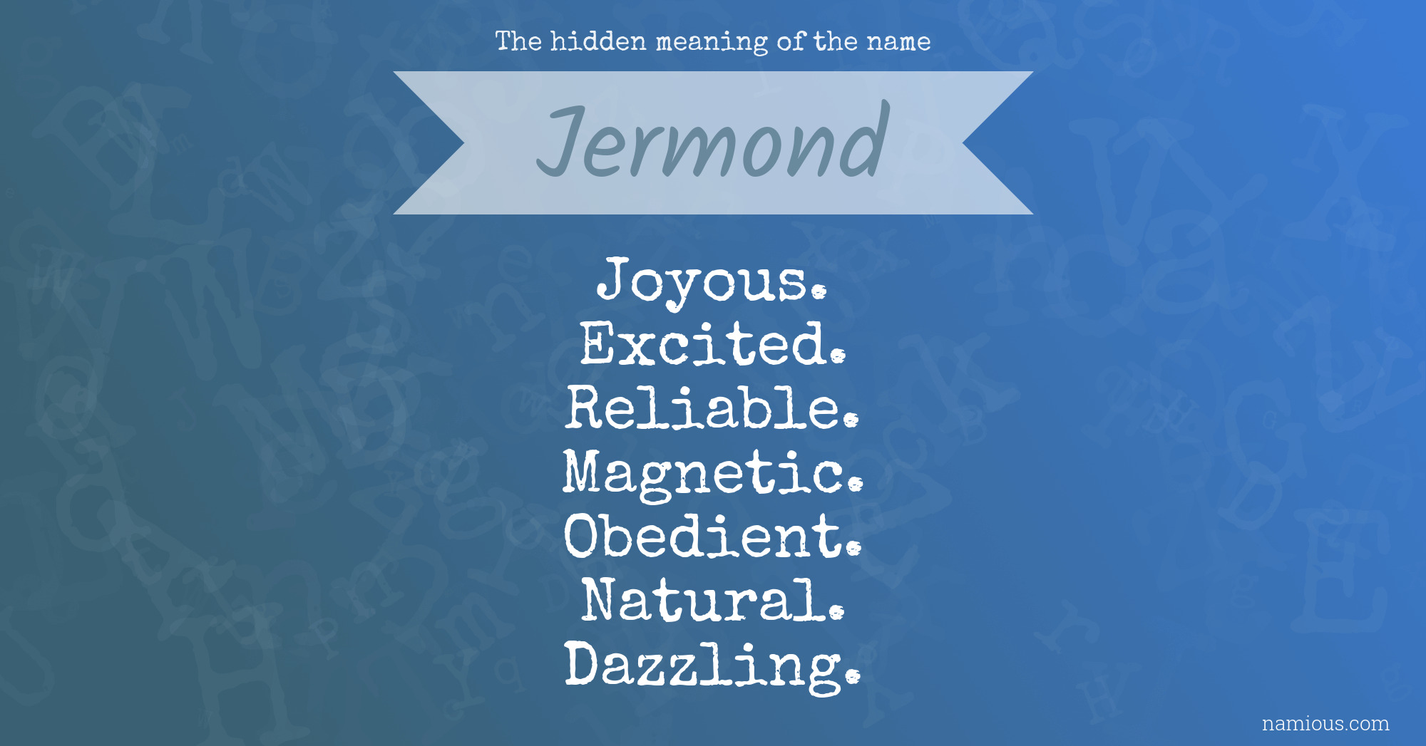 The hidden meaning of the name Jermond