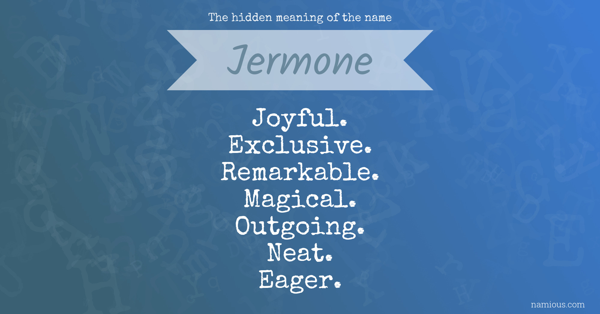 The hidden meaning of the name Jermone