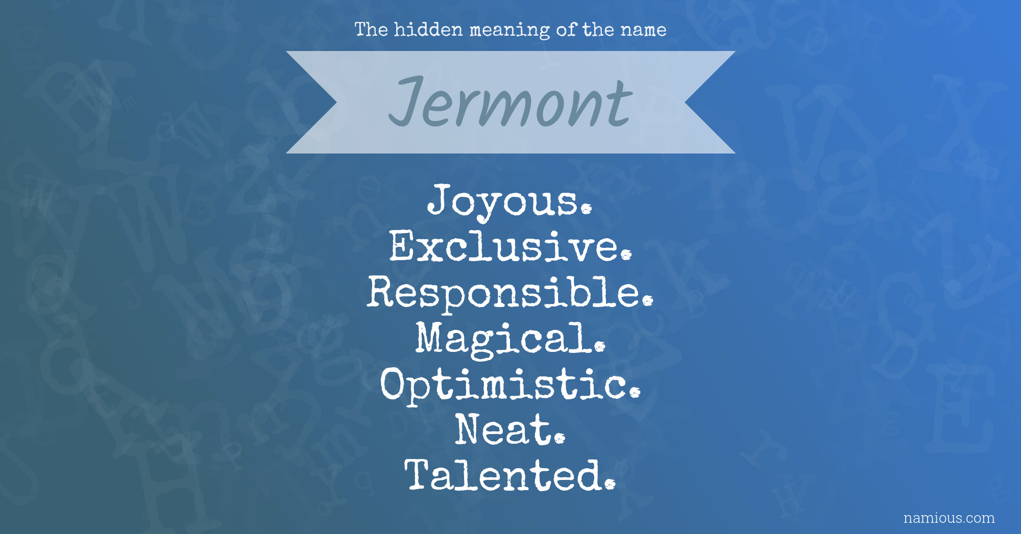 The hidden meaning of the name Jermont