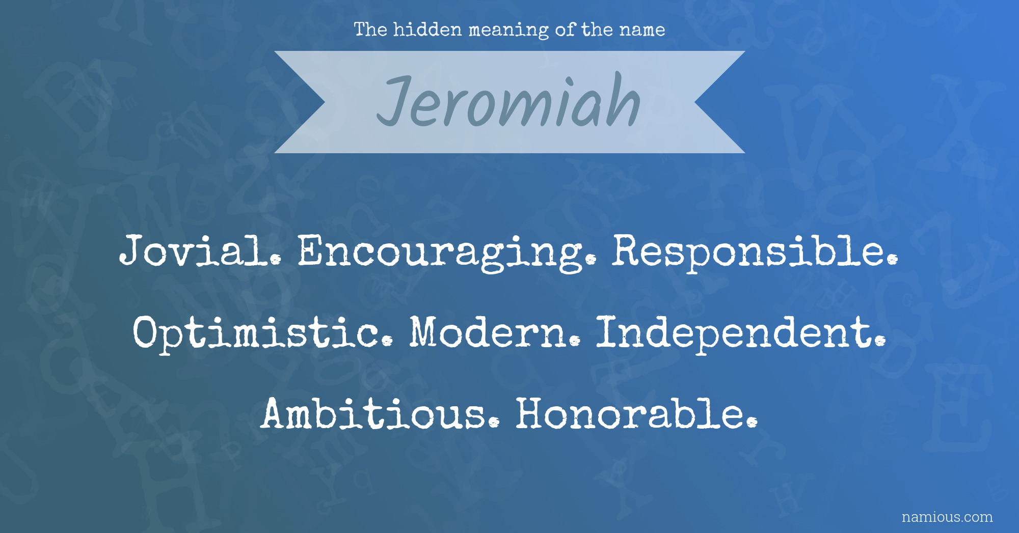 The hidden meaning of the name Jeromiah