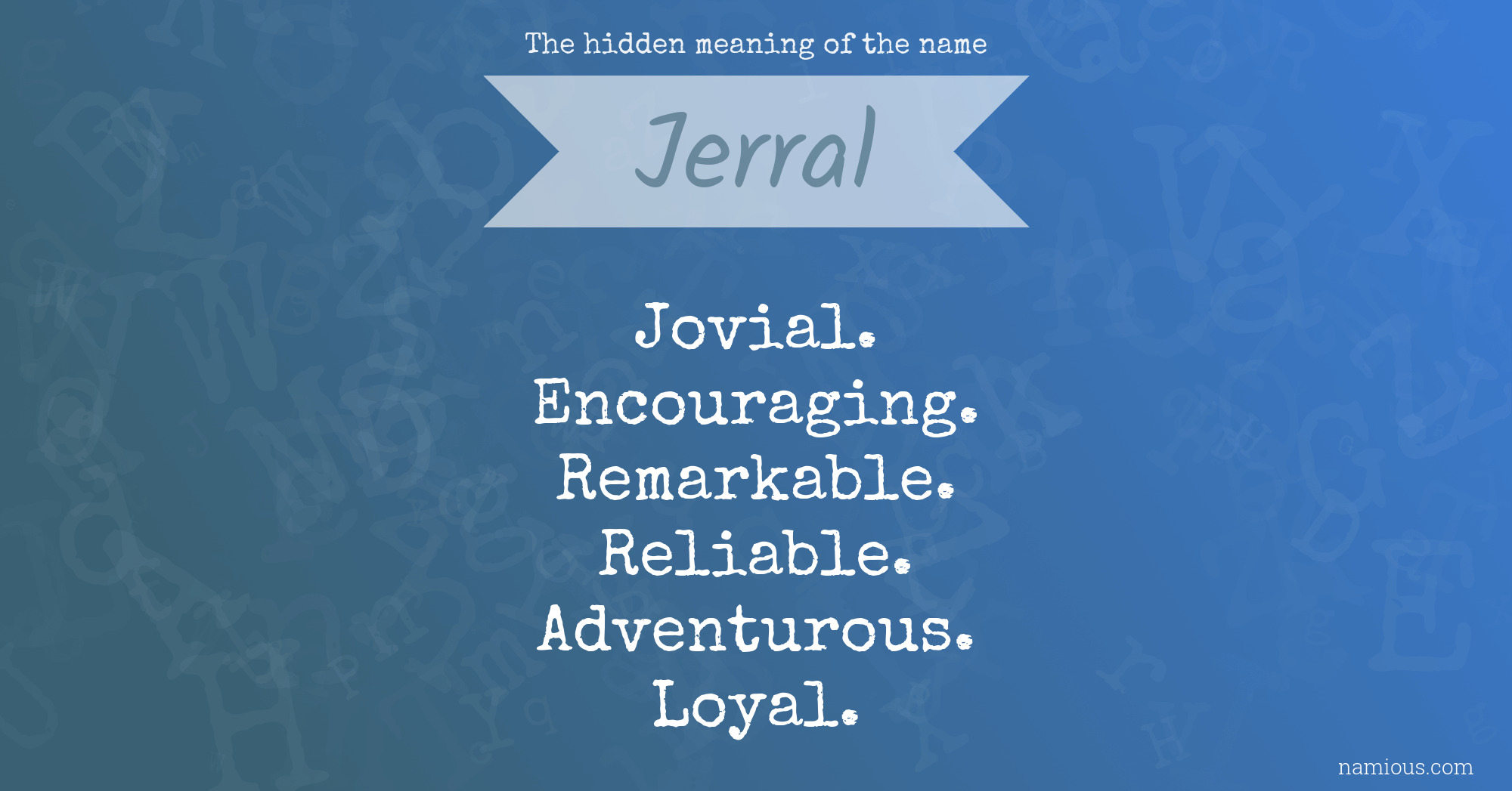 The hidden meaning of the name Jerral