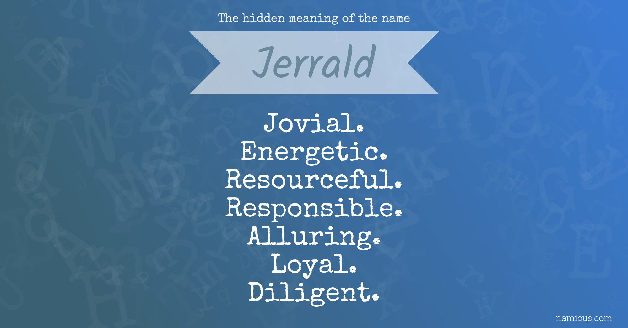 The hidden meaning of the name Jerrald