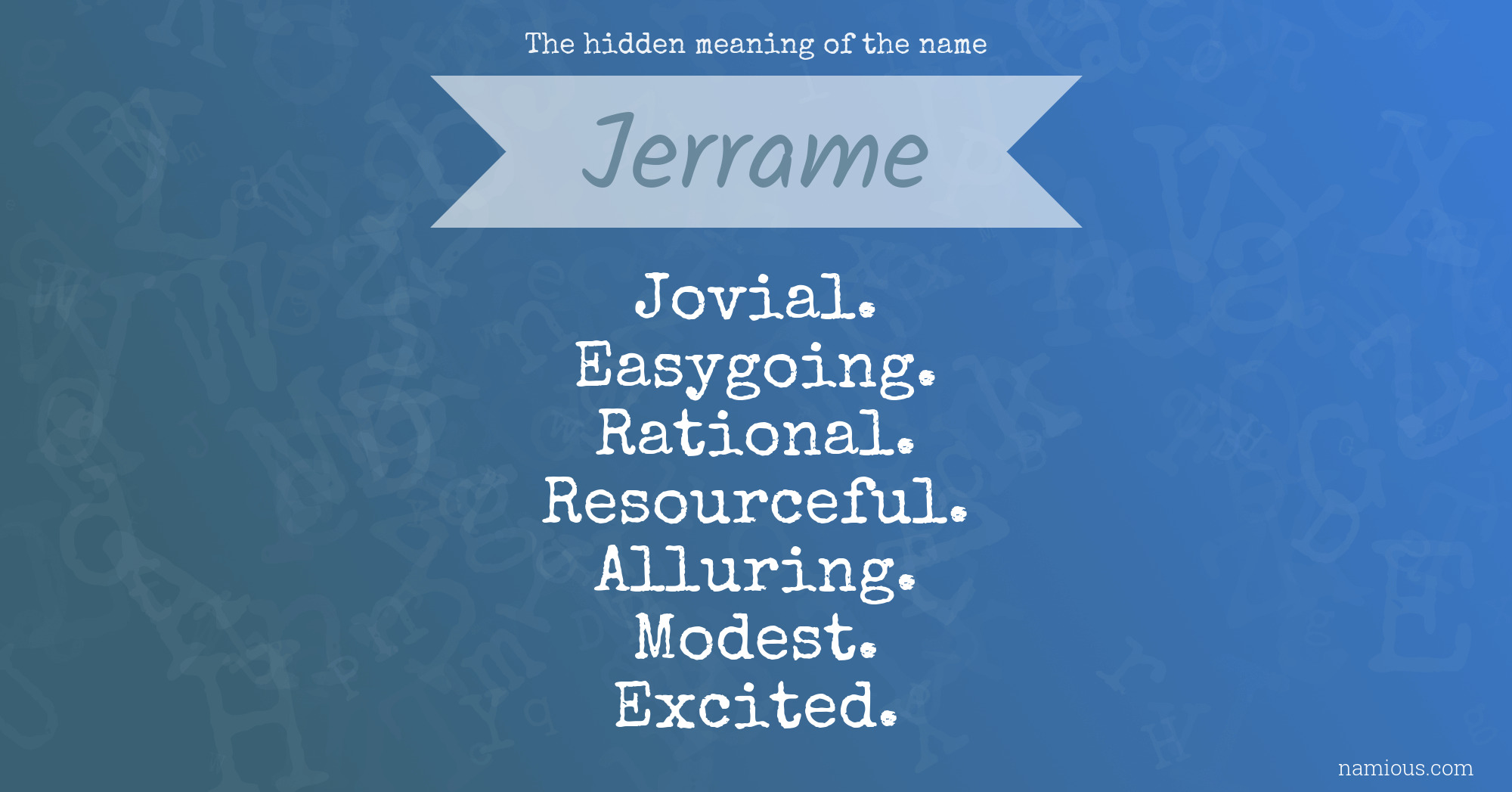 The hidden meaning of the name Jerrame