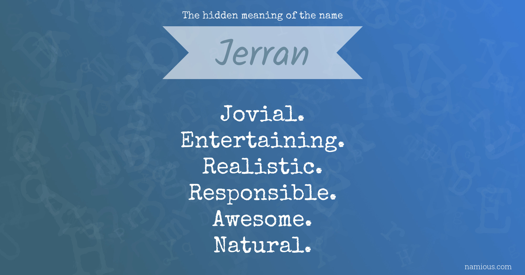 The hidden meaning of the name Jerran