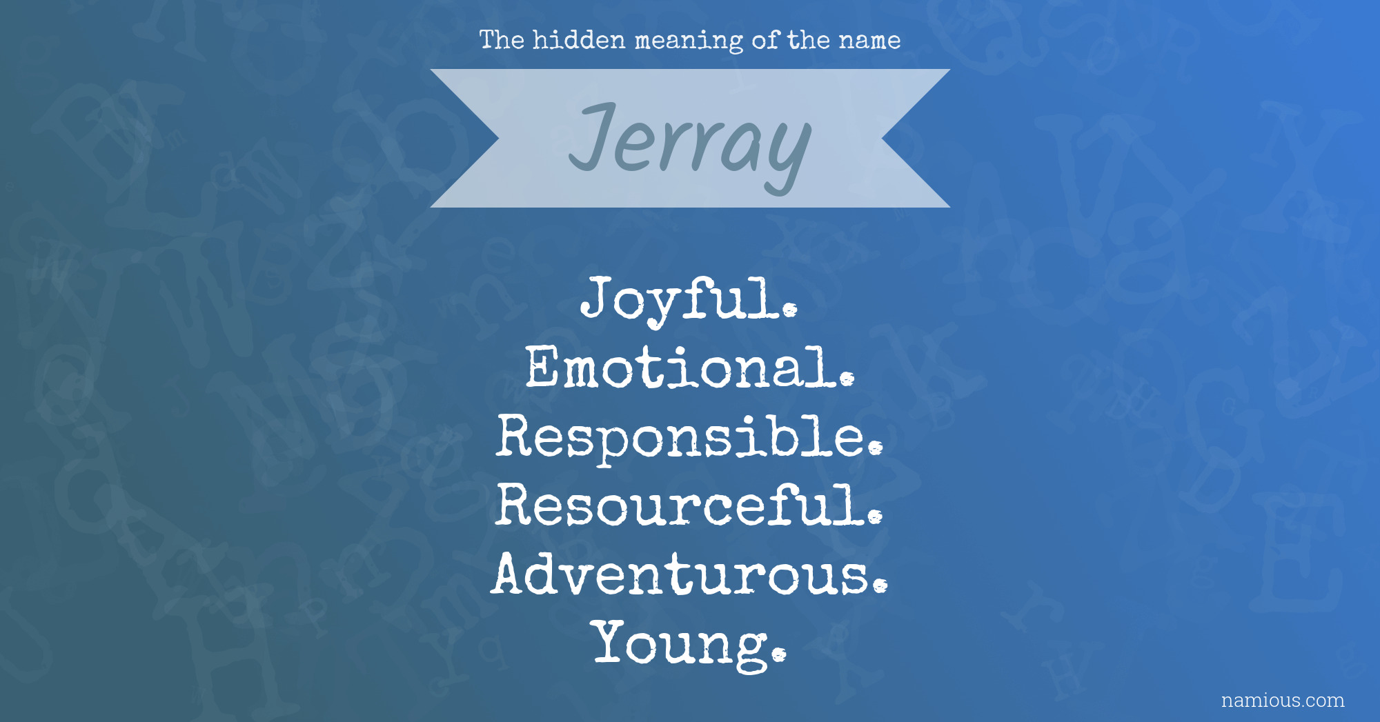 The hidden meaning of the name Jerray