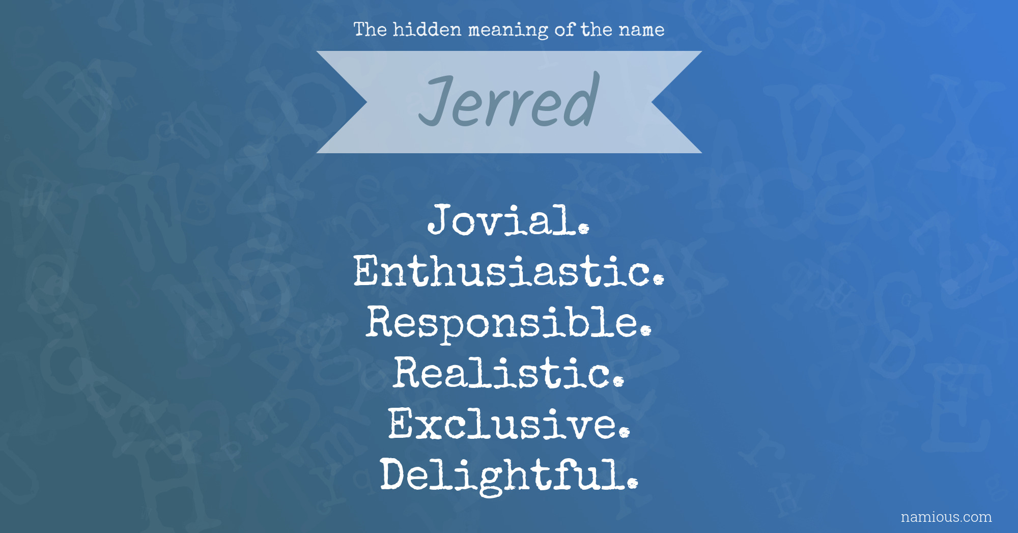 The hidden meaning of the name Jerred