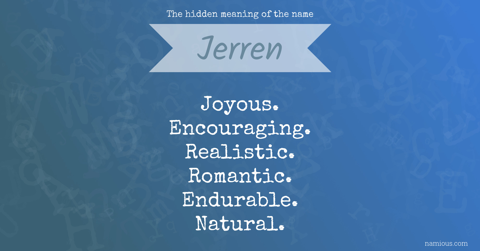 The hidden meaning of the name Jerren