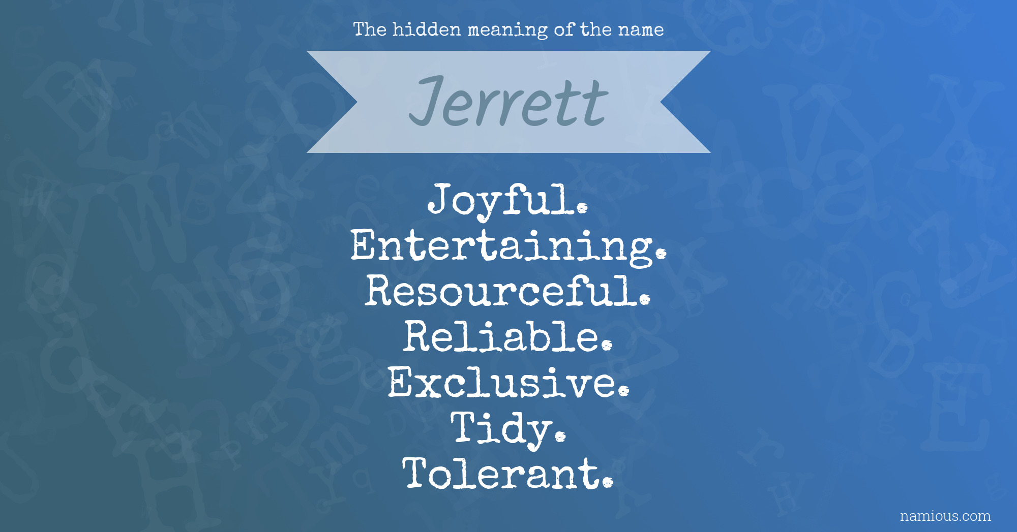 The hidden meaning of the name Jerrett