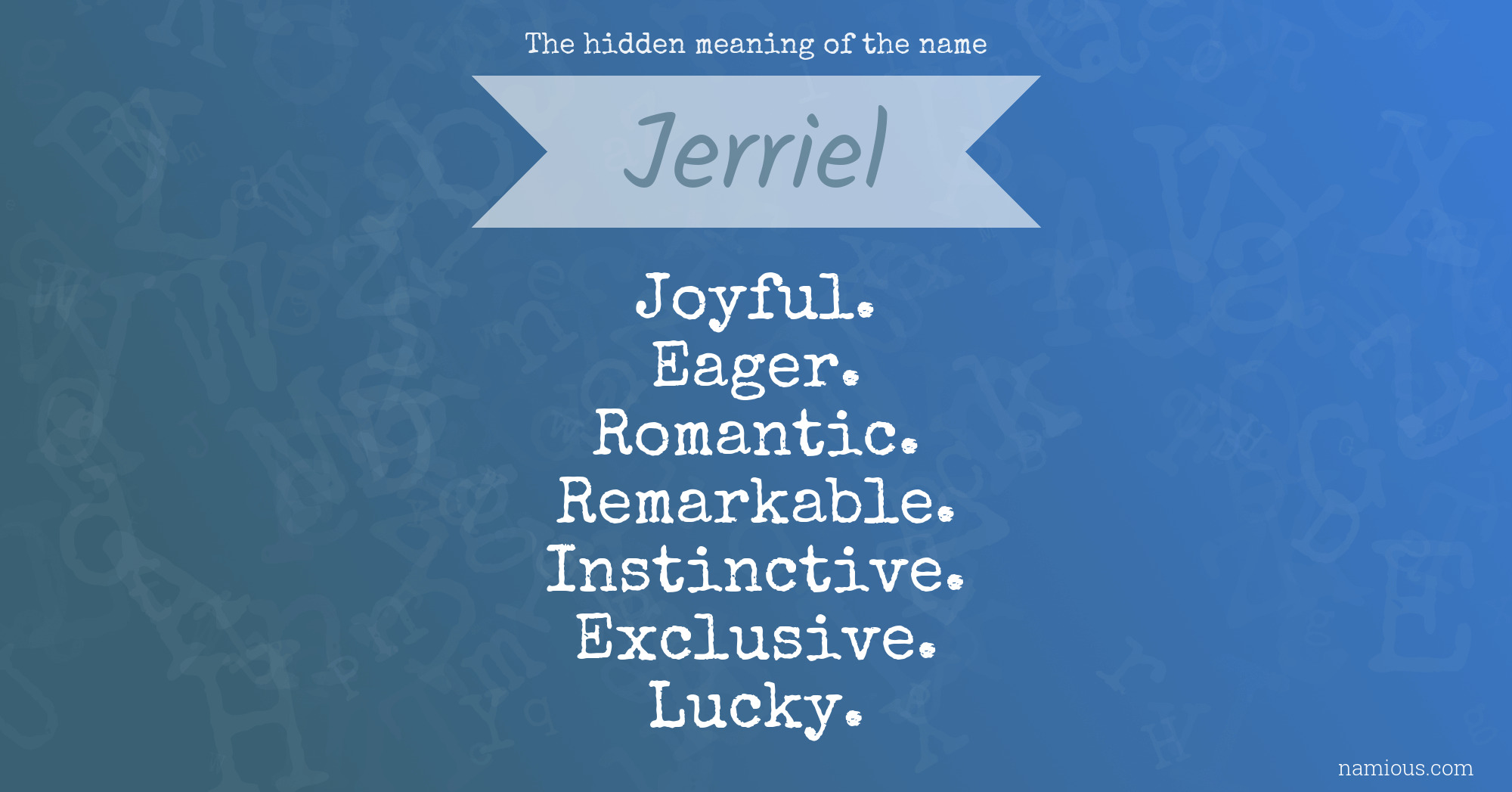 The hidden meaning of the name Jerriel