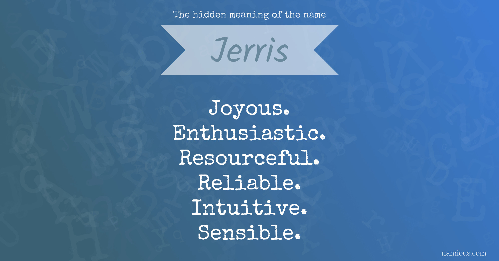 The hidden meaning of the name Jerris