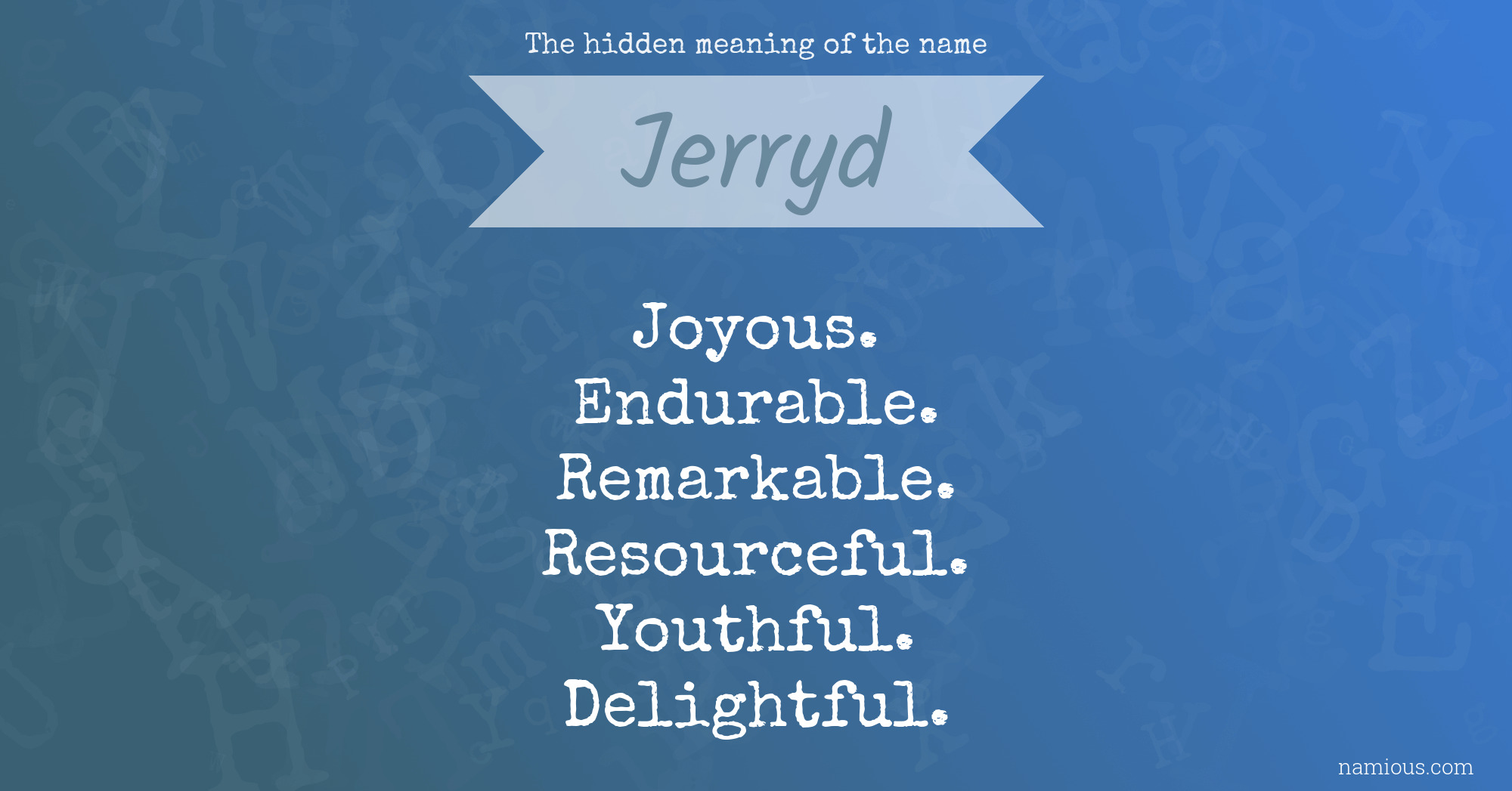 The hidden meaning of the name Jerryd