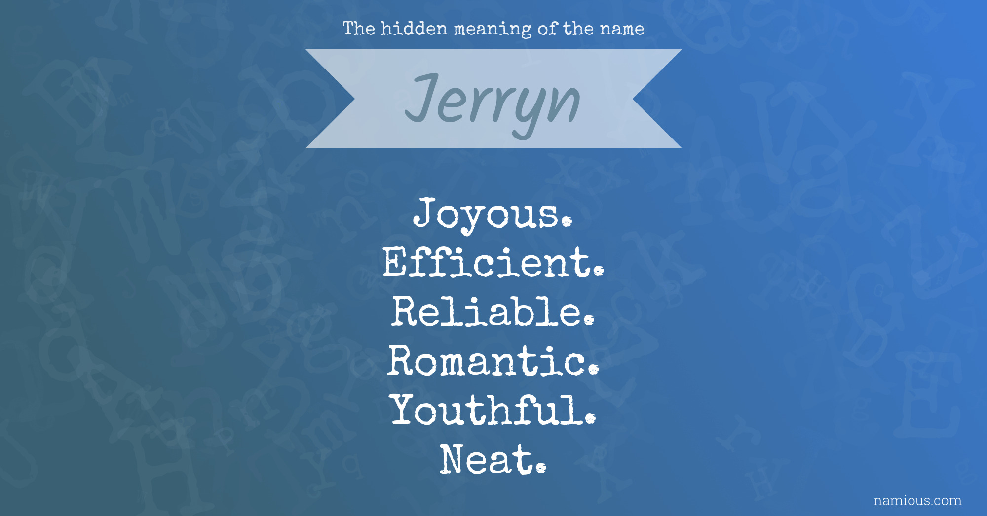 The hidden meaning of the name Jerryn