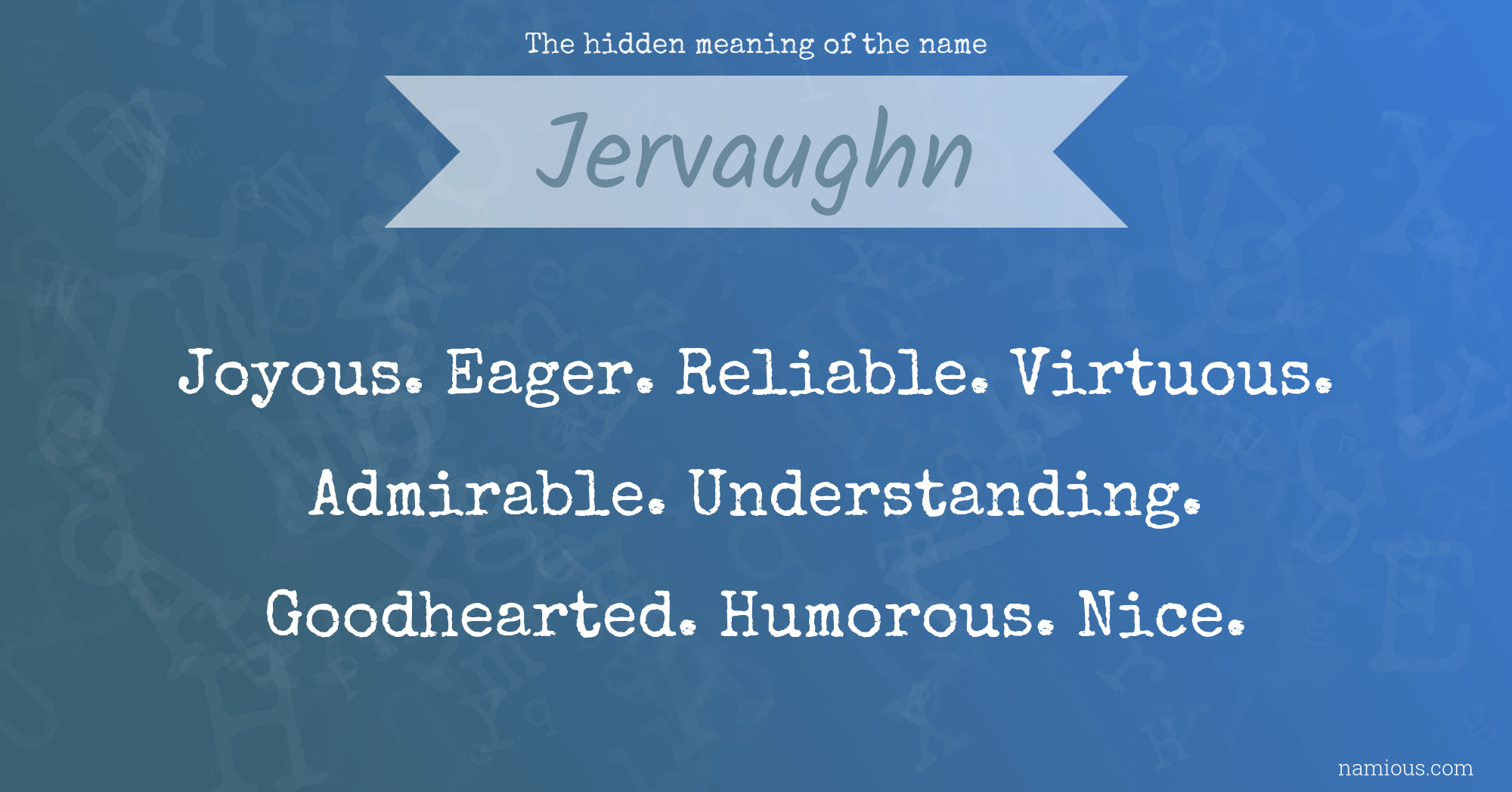 The hidden meaning of the name Jervaughn