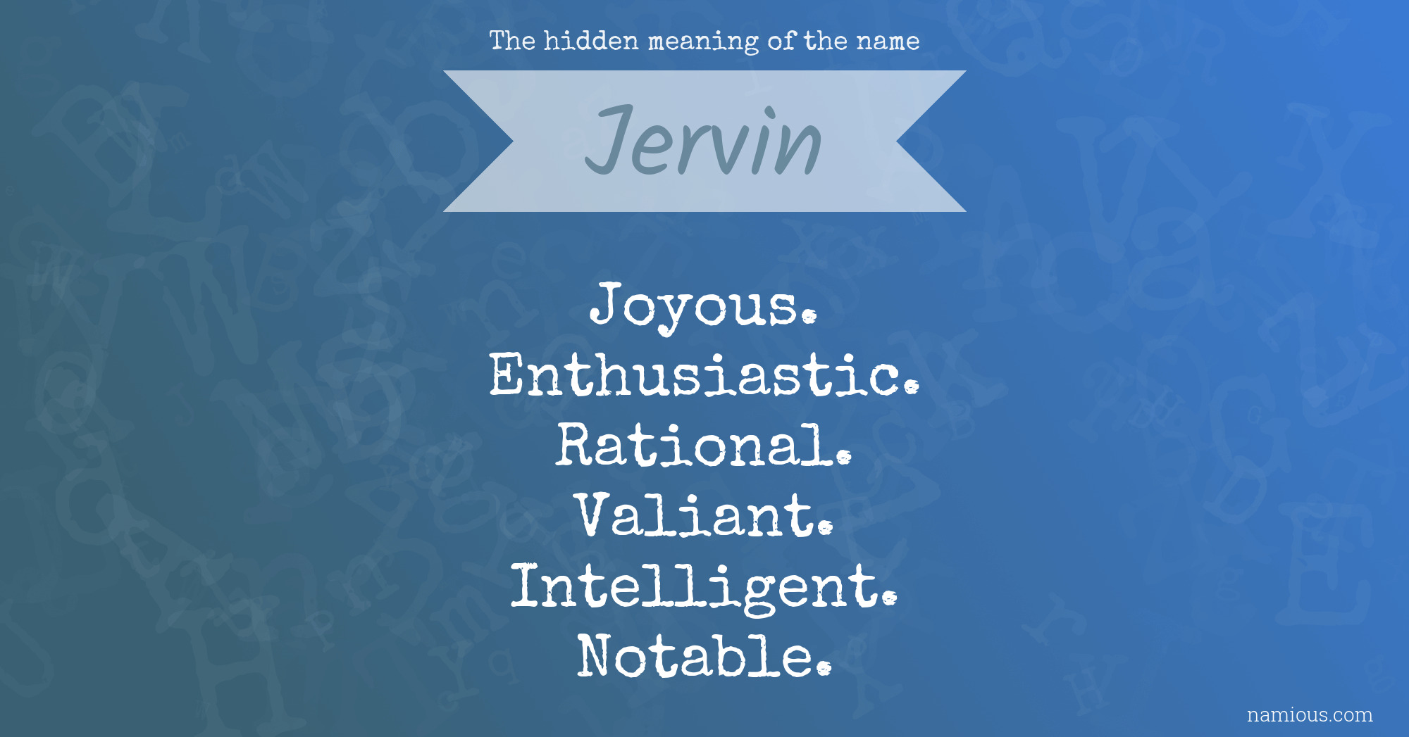 The hidden meaning of the name Jervin