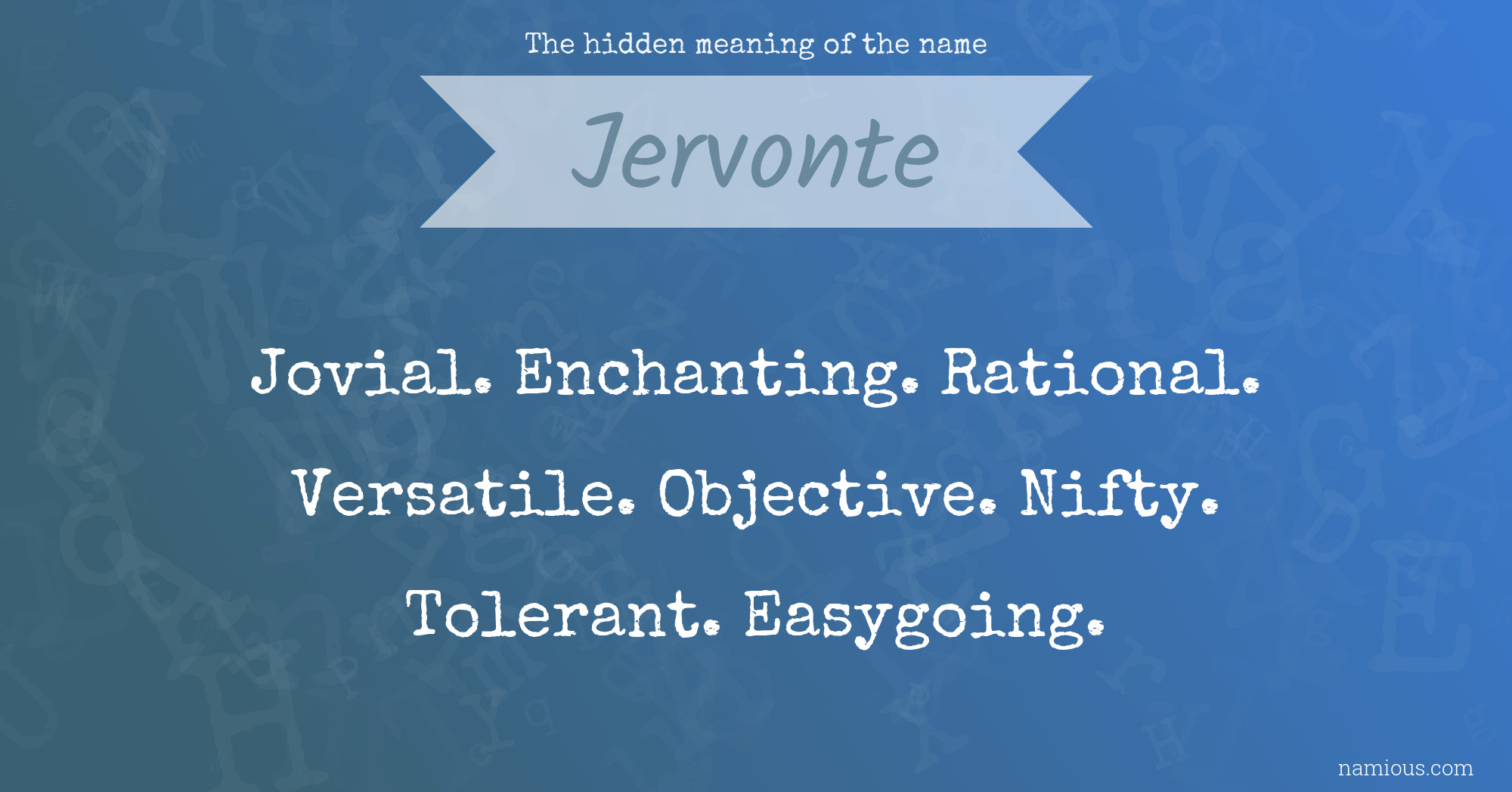 The hidden meaning of the name Jervonte