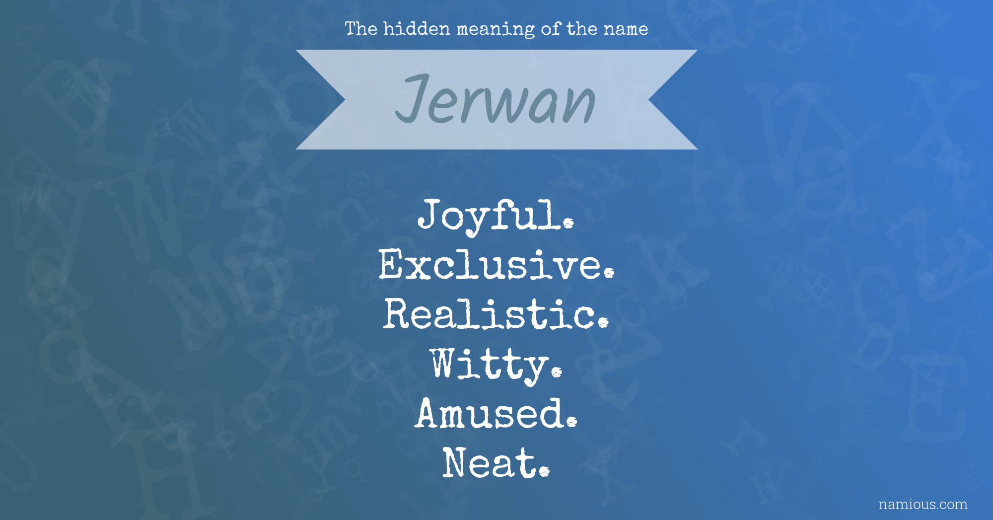 The hidden meaning of the name Jerwan