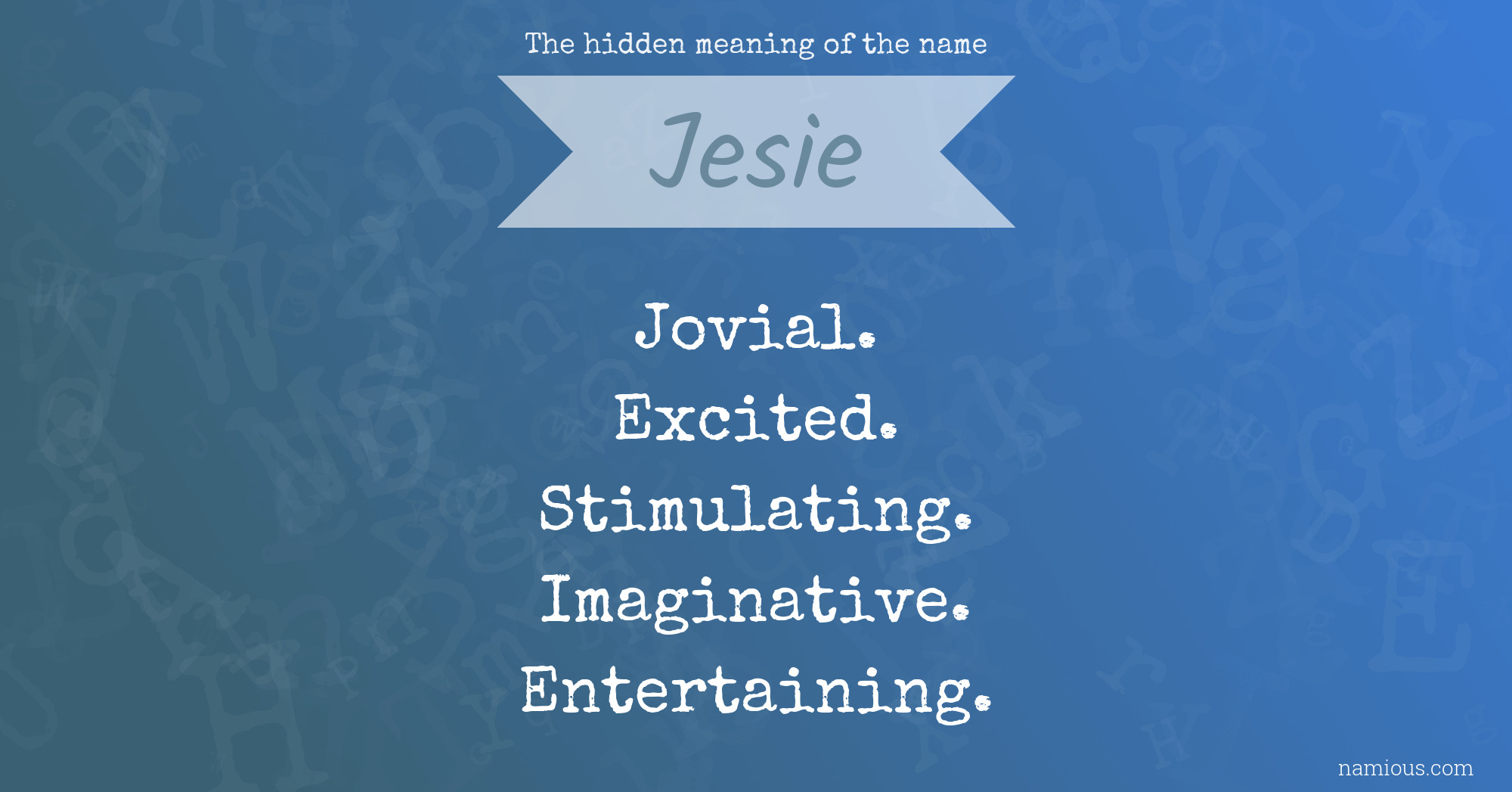 The hidden meaning of the name Jesie