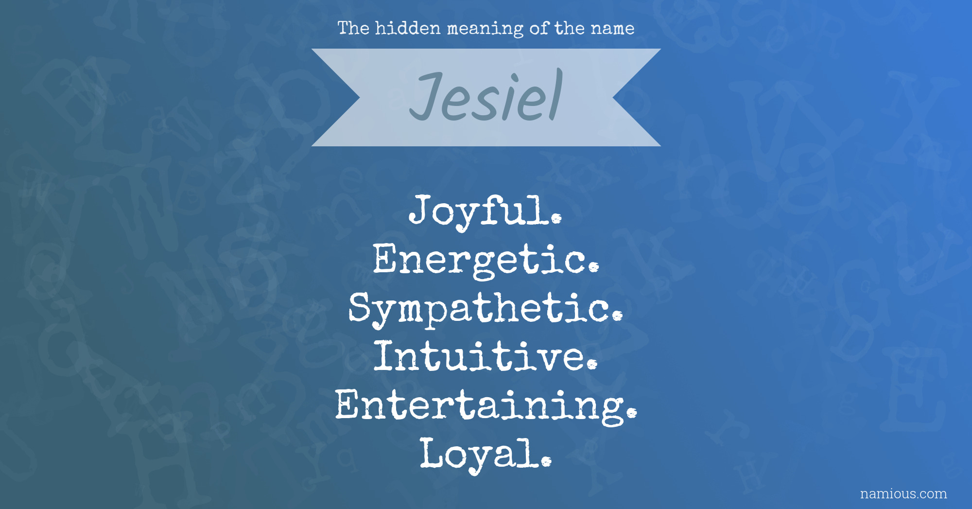 The hidden meaning of the name Jesiel