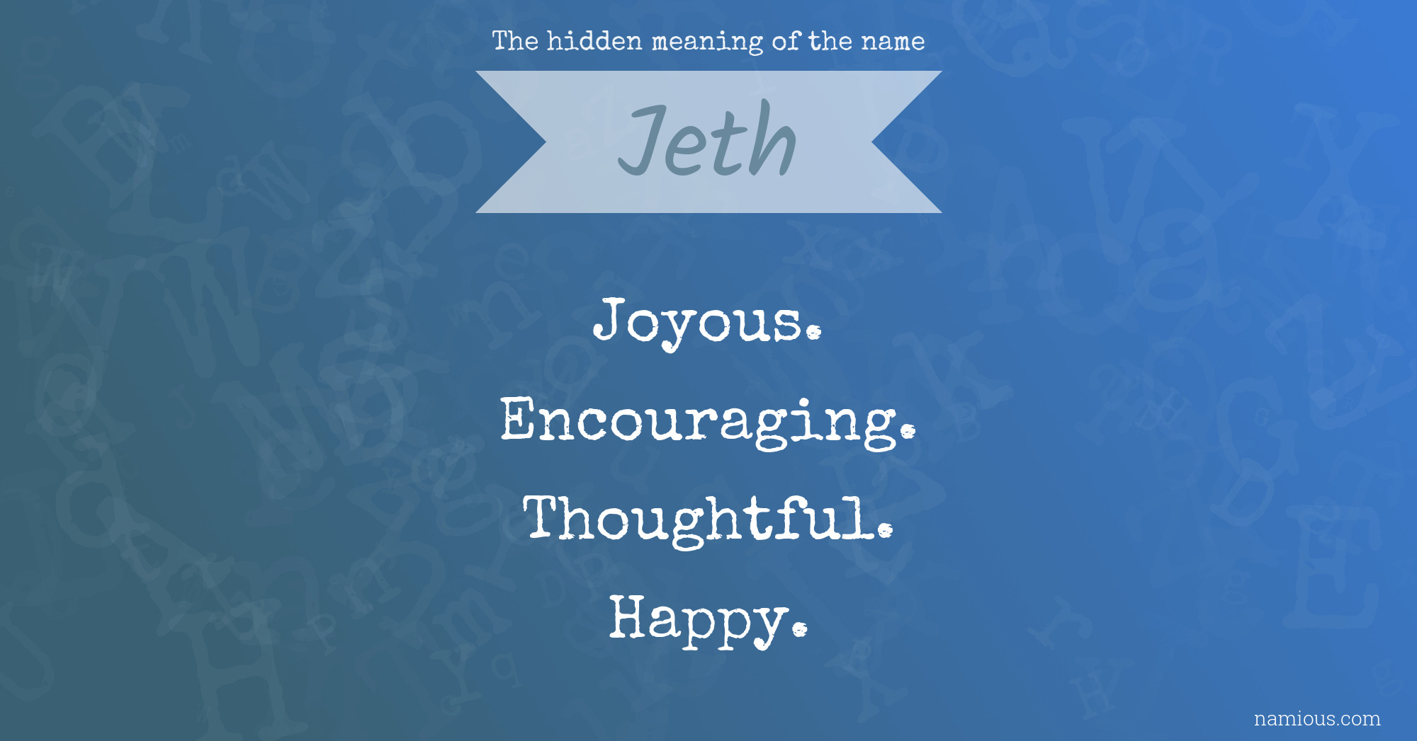 The hidden meaning of the name Jeth