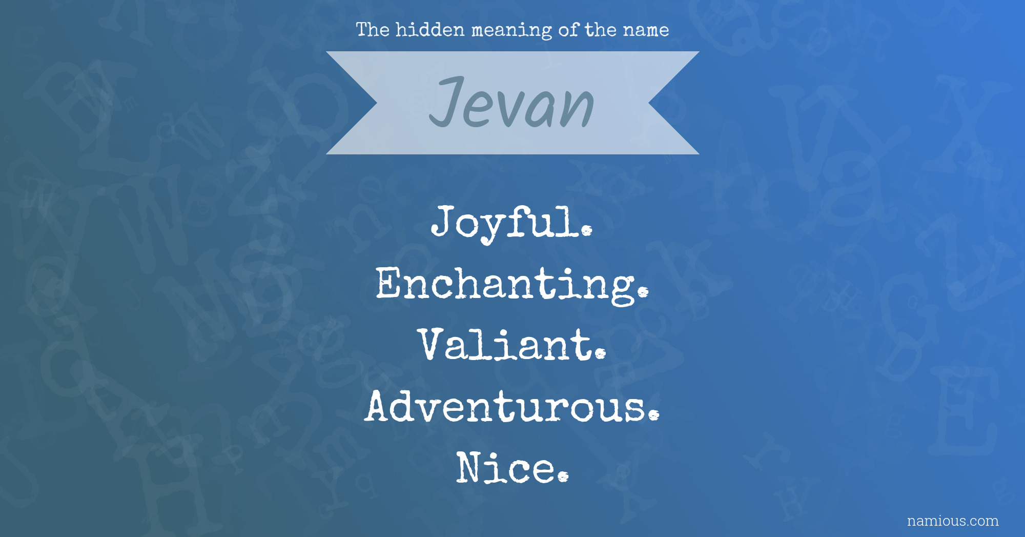 The hidden meaning of the name Jevan