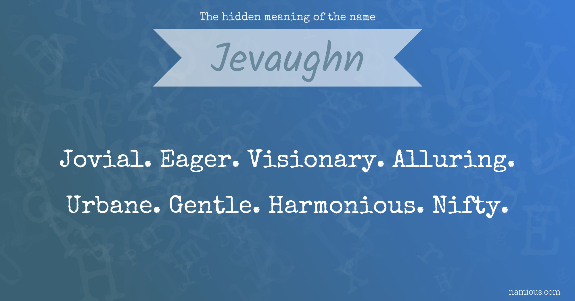 The hidden meaning of the name Jevaughn