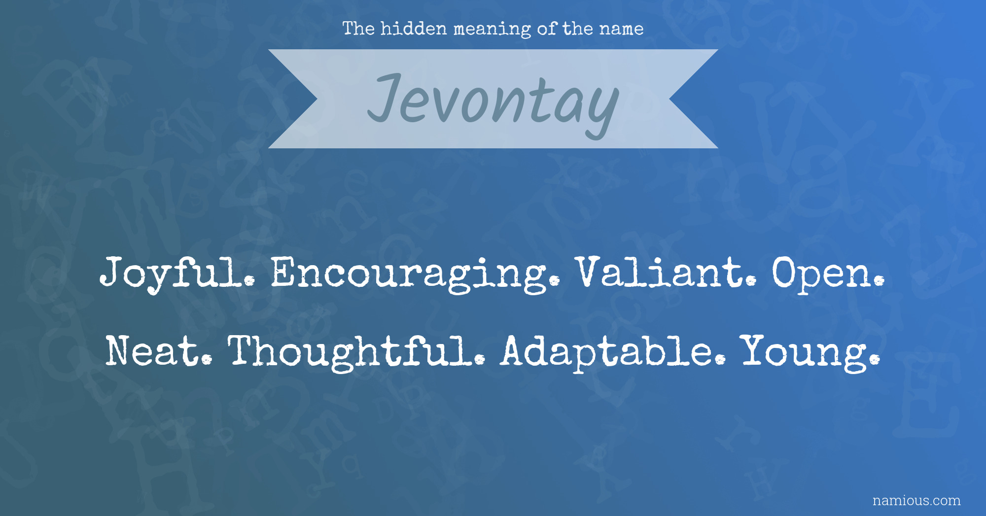 The hidden meaning of the name Jevontay