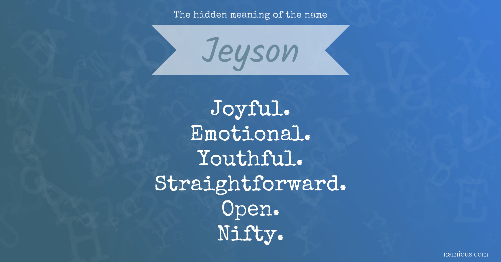 The hidden meaning of the name Jeyson