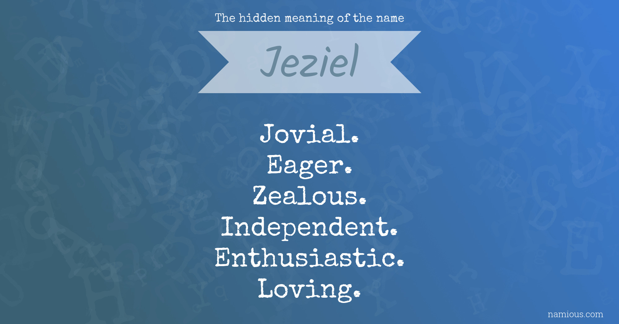 The hidden meaning of the name Jeziel