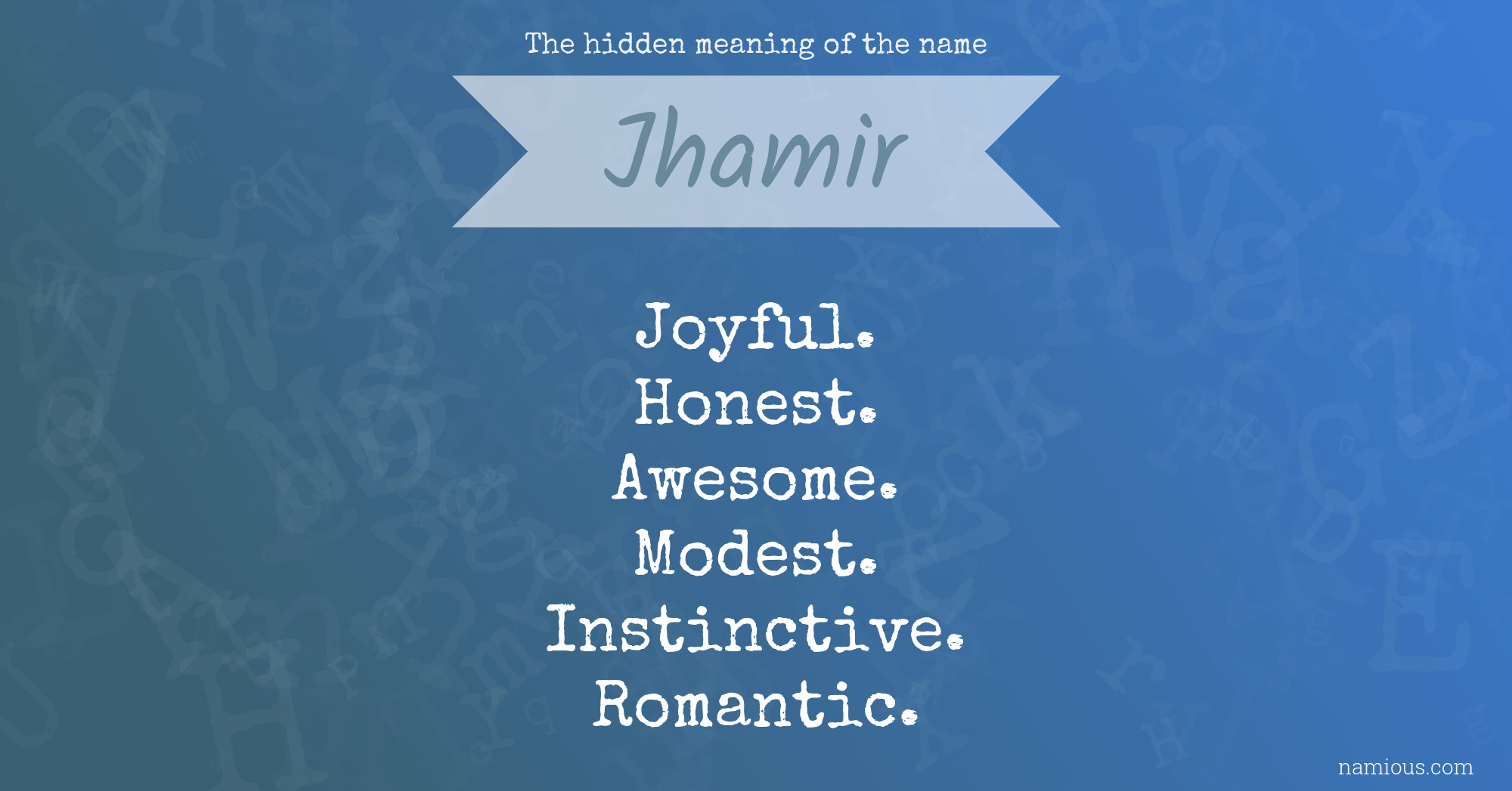 The hidden meaning of the name Jhamir