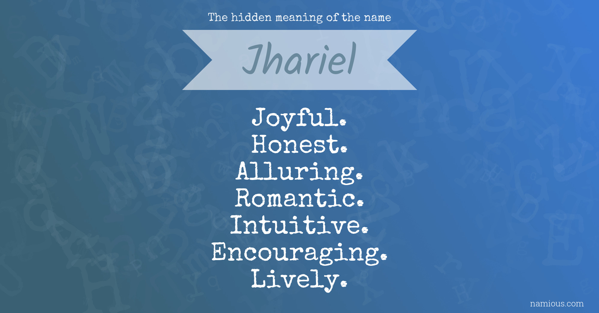 The hidden meaning of the name Jhariel