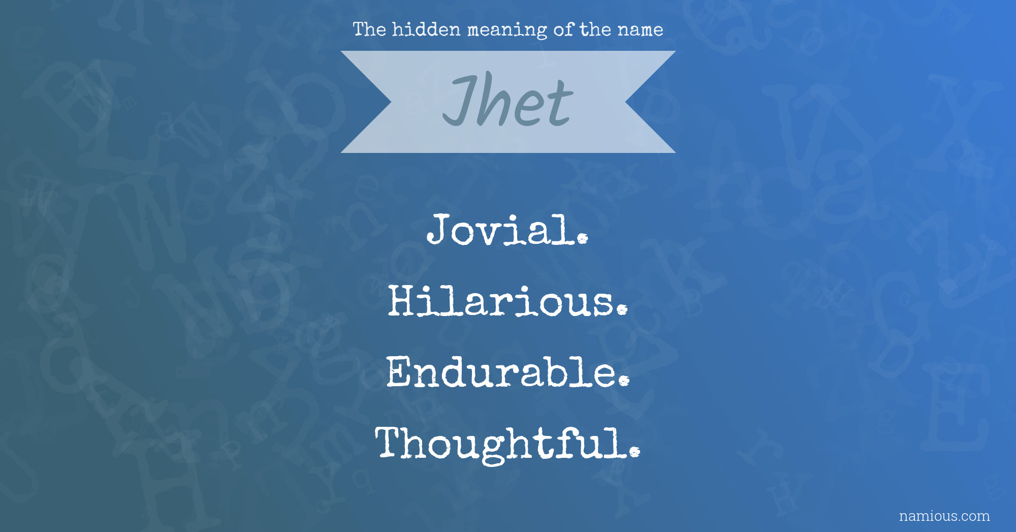 The hidden meaning of the name Jhet