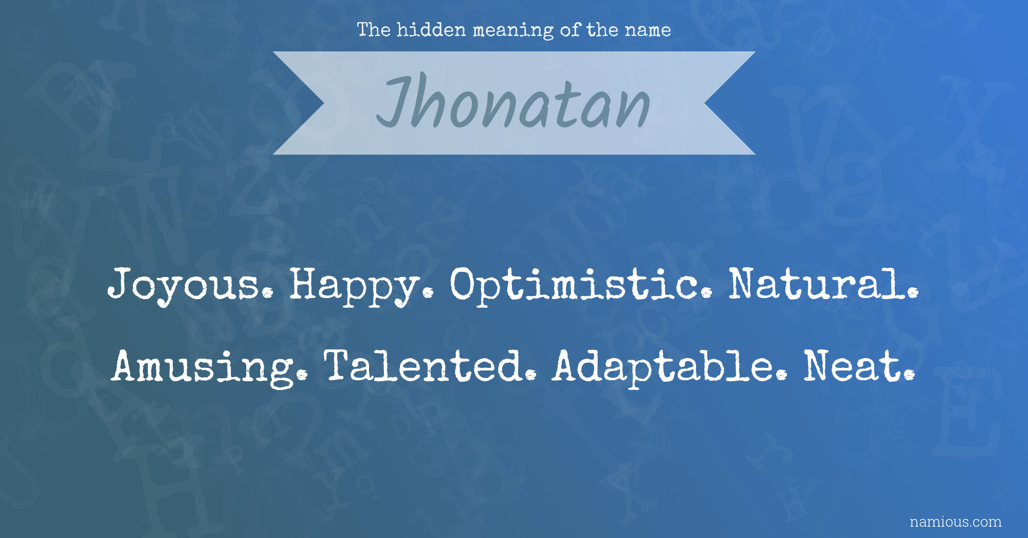 The hidden meaning of the name Jhonatan