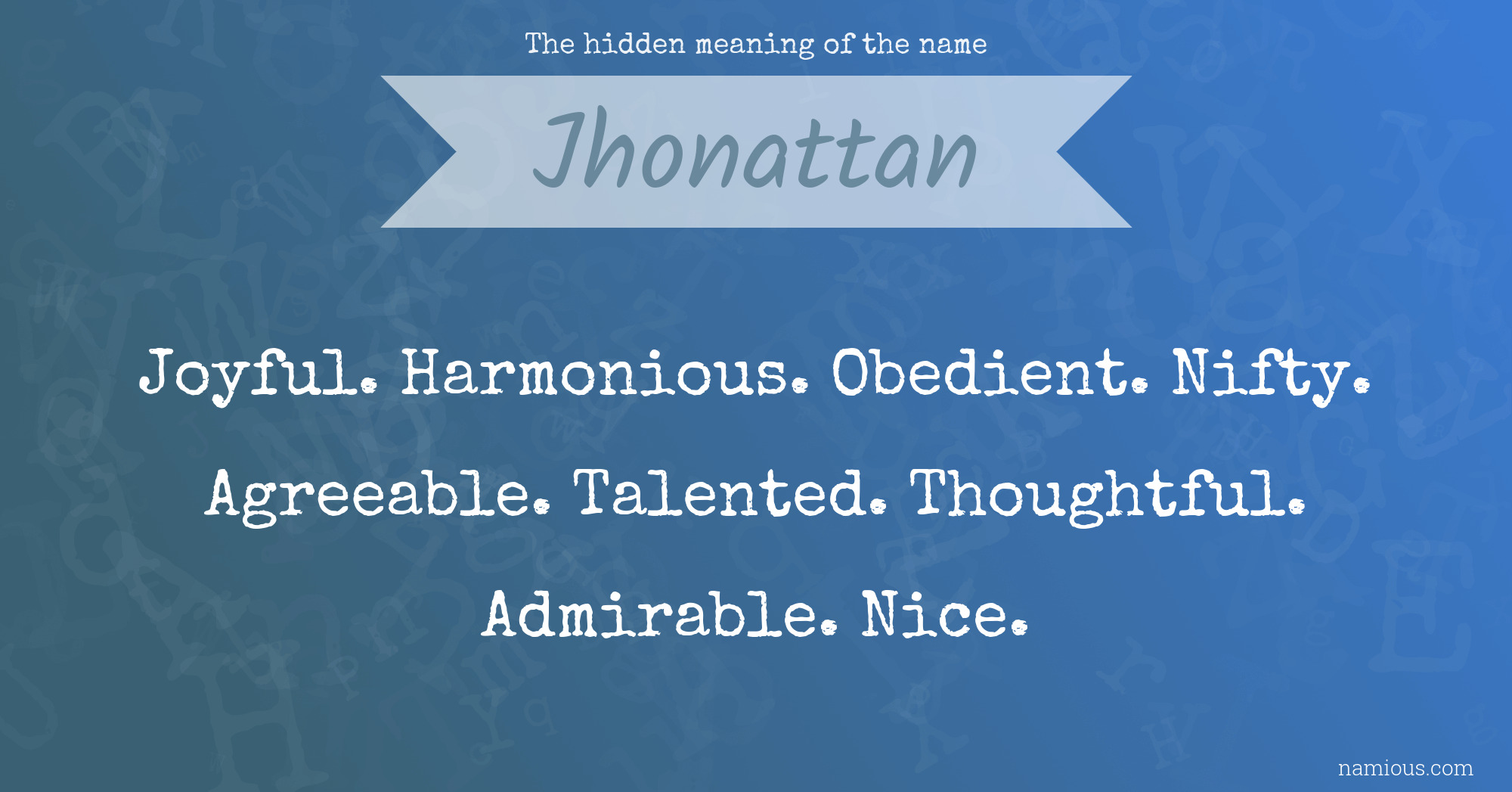 The hidden meaning of the name Jhonattan