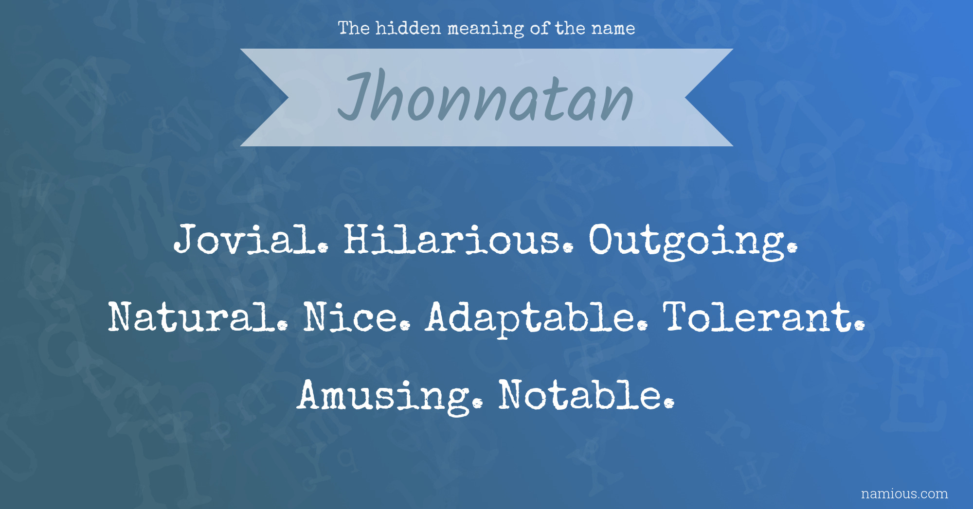 The hidden meaning of the name Jhonnatan