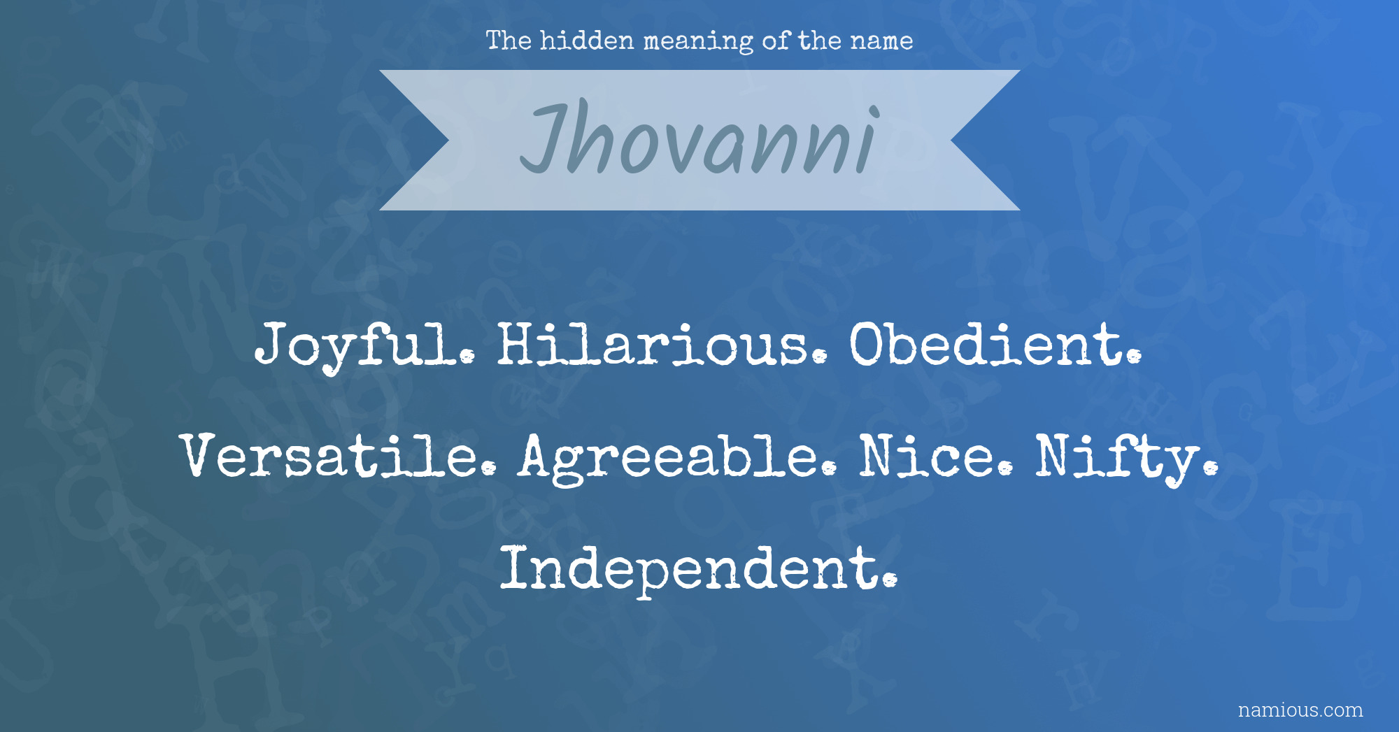 The hidden meaning of the name Jhovanni