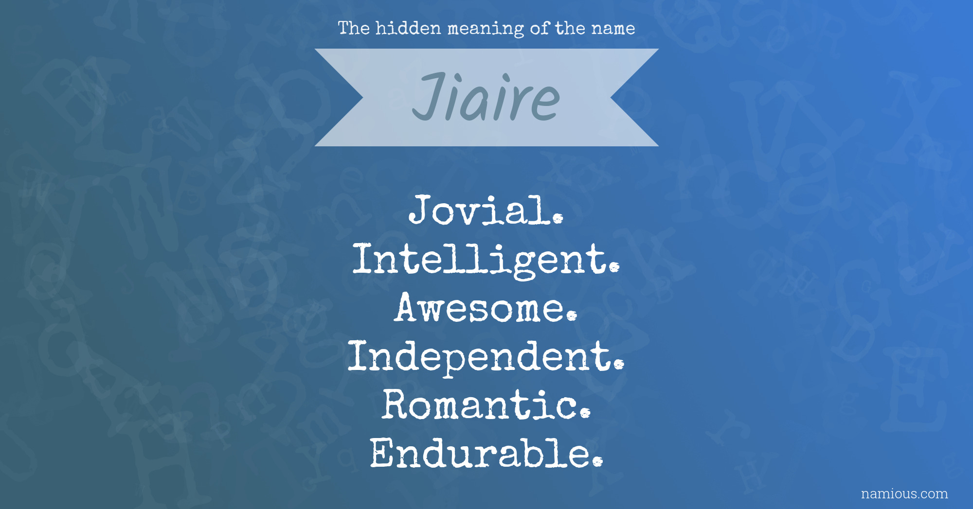 The hidden meaning of the name Jiaire